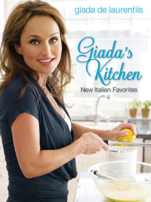 Title details for Giada's Kitchen by Giada De Laurentiis - Wait list